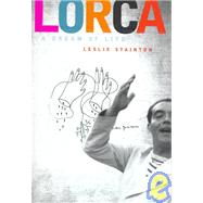 Lorca : A Dream of Life