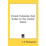 French Colonists And Exiles In The United States
