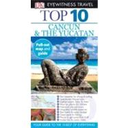 Top 10 Cancun and Yucatan