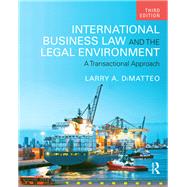 International Business Law and the Legal Environment: A Transactional Approach