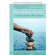 Breathing Room: Creating Space to Be a Couple