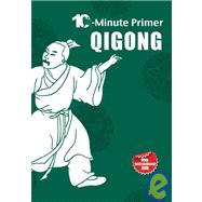 Qigong : 10 Minute Primer