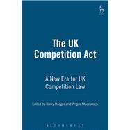 UK Competition Act A New Era for UK Competition Law