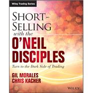 Short-Selling with the O'Neil Disciples Turn to the Dark Side of Trading