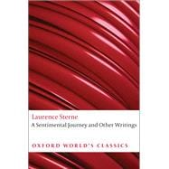 A Sentimental Journey and Other Writings