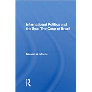 International Politics and the Sea