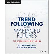 Trend Following with Managed Futures The Search for Crisis Alpha