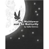 The Wallflower and the Butterfly