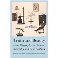 Truth and Beauty Verse Biography in Canada, Austrlia and New Zealand