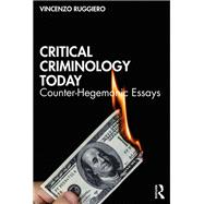 Critical Criminology Today