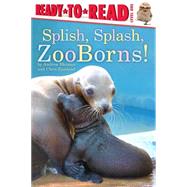Splish, Splash, ZooBorns! Ready-to-Read Level 1