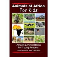 Animals of Africa for Kids