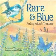 Rare and Blue Finding Nature's Treasures