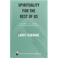 A Contrarian's Guide to Knowing God Spirituality for the Rest of Us