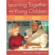 Learning Together With Young Children,9781929610976