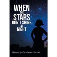 When the Stars Don't Shine at Night