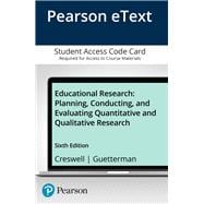 Pearson eText Educational Research: Planning, Conducting, and Evaluating Quantitative and Qualitative Research -- Access Card