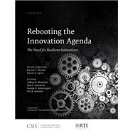 Rebooting the Innovation Agenda The Need for Resilient Institutions