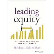 Leading Equity Becoming an Advocate for All Students