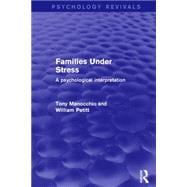 Families Under Stress: A Psychological Interpretation