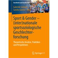 Sport & Gender - Internationale Sportsoziologische Geschlechterforschung