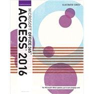 Illustrated Microsoft Office 365 & Access 2016 Comprehensive, Loose-leaf Version