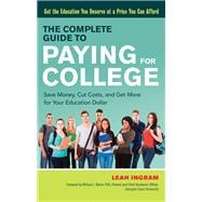 The Complete Guide to Paying for College