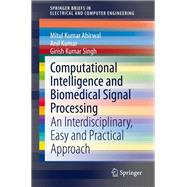 Computational Intelligence and Biomedical Signal Processing