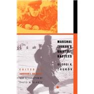 Marshal Zhukov's Greatest Battles,9780815410980