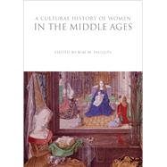 A Cultural History of Women in the Middle Ages
