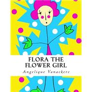 Flora the Flower Girl