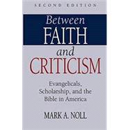 Between Faith And Criticism