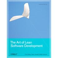 The Art of Lean Software Development, 1st Edition