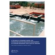 A Technical-Economic Model for Integrated Water Resources Management in Tourism Dependent Arid Coastal Regions