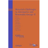 Materials Challenges in Alternative and Renewable Energy II