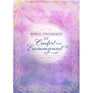 Bible Promises of Comfort and Encouragement