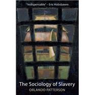 The Sociology of Slavery Black Society in Jamaica, 1655-1838