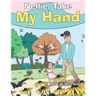 Nellie, Take My Hand