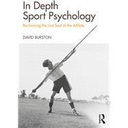 Depth Psychology and Sport: Reclaiming the Lost Soul of the Athlete
