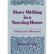 Story Writing in a Nursing Home: A Patchwork of Memories