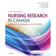 Nursing Research in Canada: Methods, Critical Appraisal, and Utilization