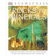 DK Eyewitness Books: Rocks & Minerals