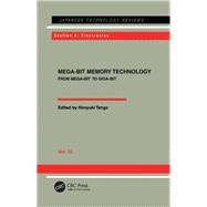 Mega-Bit Memory Technology - From Mega-Bit to Giga-Bit: From Mega-Bit to Giga-Bit