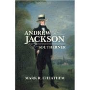 Andrew Jackson, Southerner