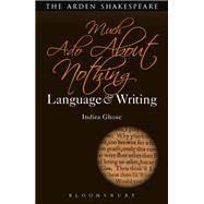 Much Ado About Nothing: Language and Writing