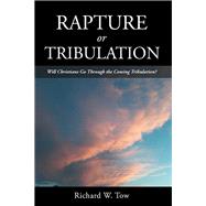 Rapture or Tribulation