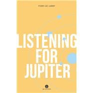 Listening for Jupiter