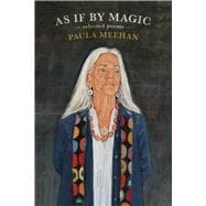 As If By Magic Selected Poems