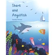 Shark and Angelfish