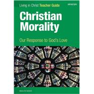 Christian Morality (Teacher Guide)